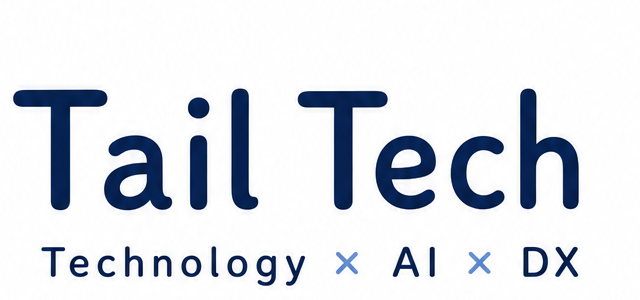 Tail Tech Technology × AI × DX